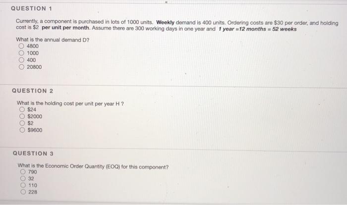 QUESTION 1 Currently, a component is purchased in