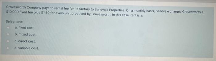 Grovesworth Company pays to rental fee for its