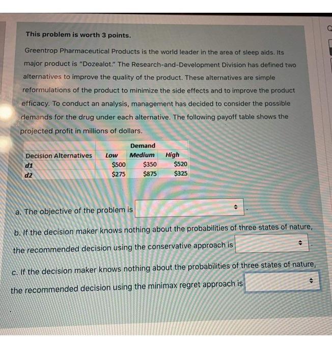 This problem is worth 3 points. Greentrop