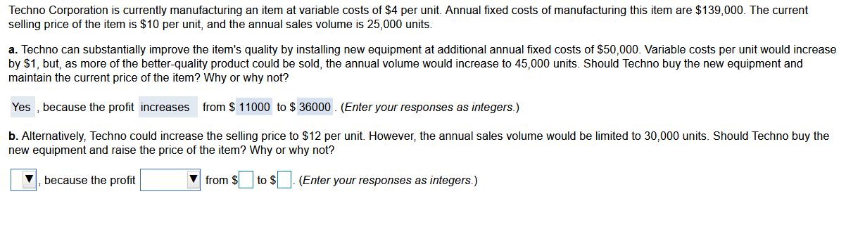 Techno Corporation is currently manufacturing an