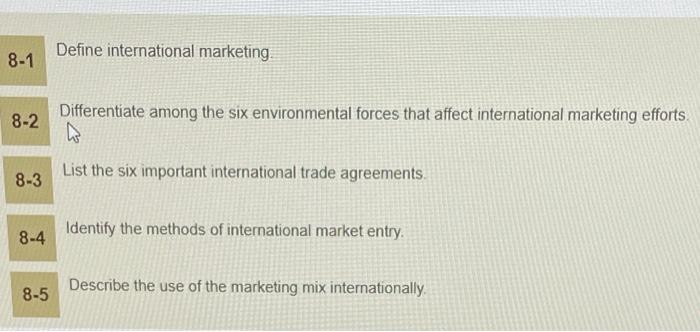 Define international marketing, 8-1 8-2