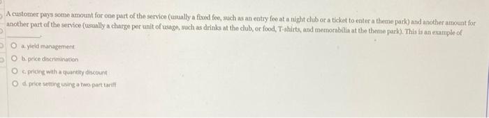 A customer pays some amount for one part of the