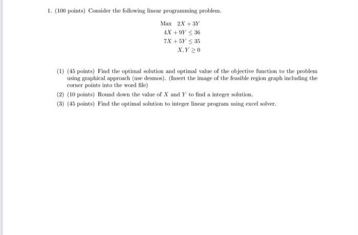 1. (100 points) Consider the following linear