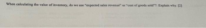 When calculating the value of inventory, do we