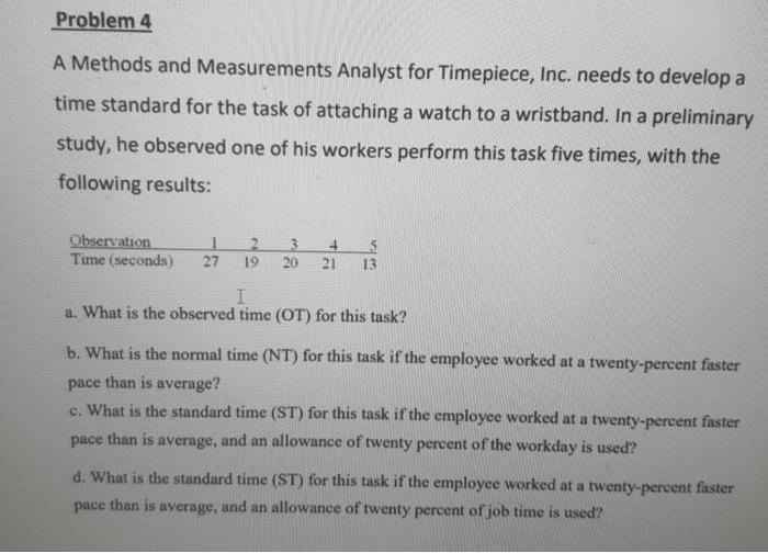Problem 4 A Methods and Measurements Analyst for