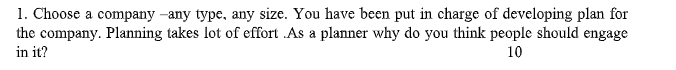 Please answer the question for 10 marks 1. Choose