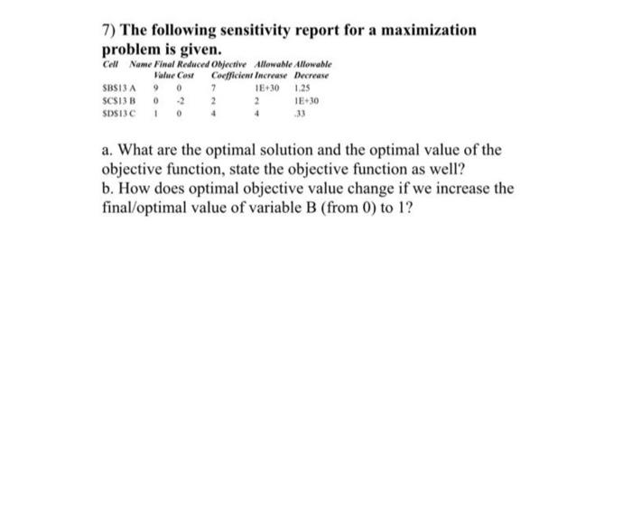 7 7) The following sensitivity report for a