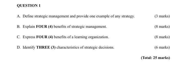 QUESTION 1 A. Define strategic management and