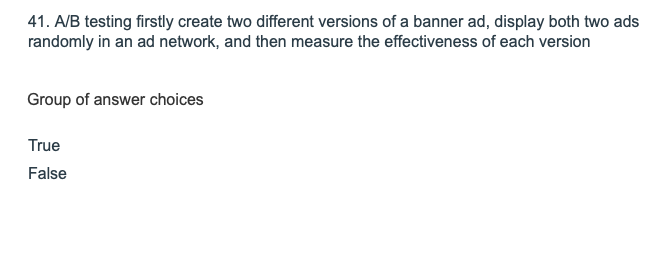 41. A/B testing firstly create two different