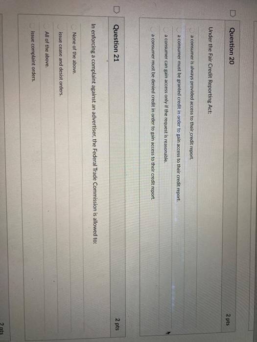 Question 20 2 pts Under the Fair Credit Reporting