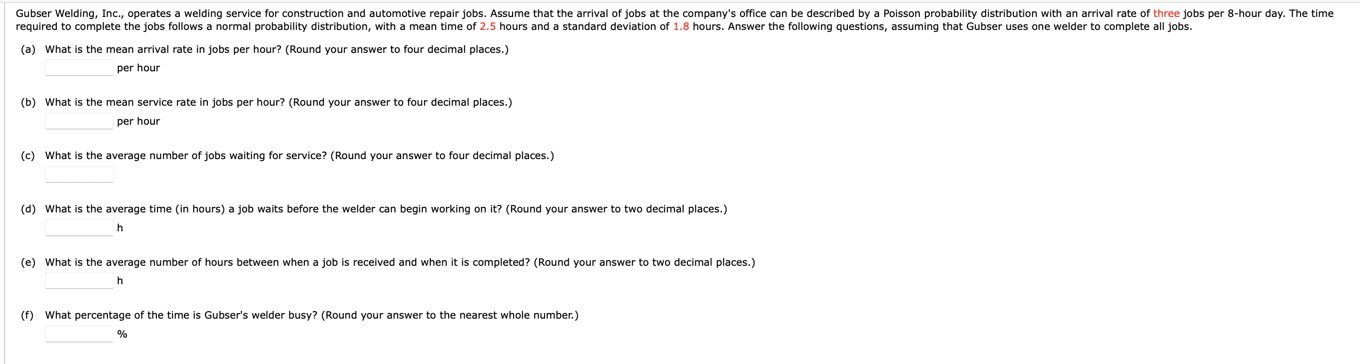 PLEASE HELP (a) What is the mean arrival rate in