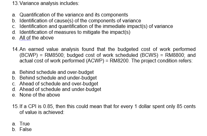13. Variance analysis includes: a. Quantification