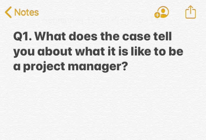 Notes Q1. What does the case tell you about what