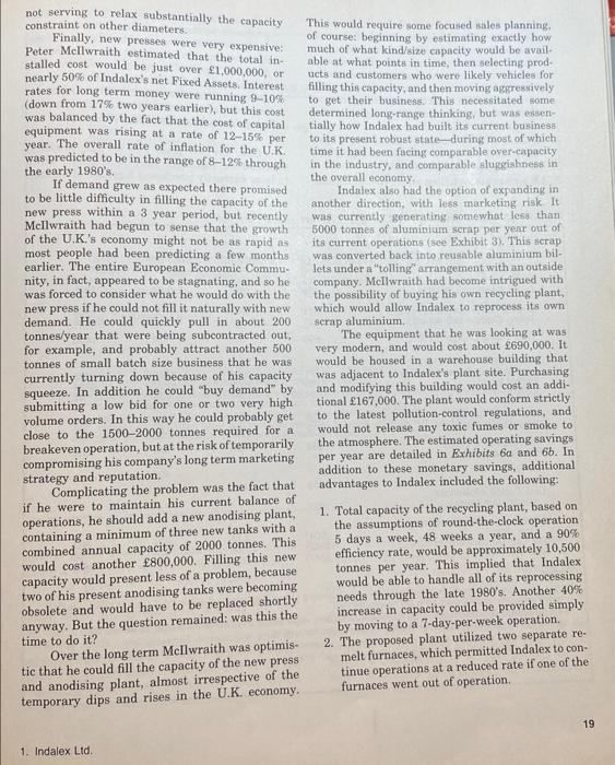 Question! Indalex: Discuss the following