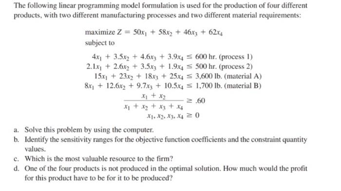 The following linear programming model
