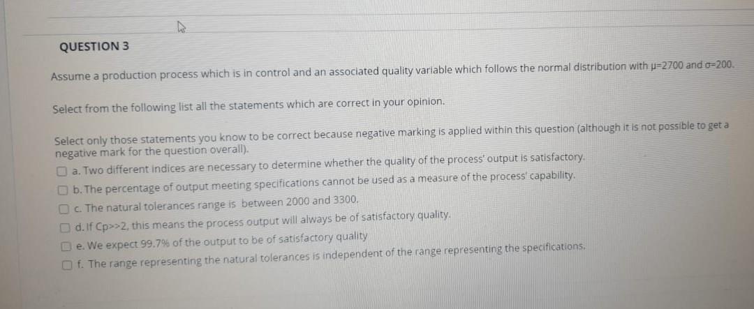 QUESTION 3 Assume a production process which is