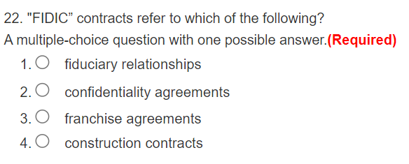 22. "FIDIC" contracts refer to which of the