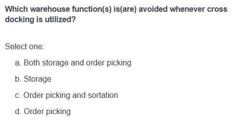 Which warehouse function(s) is(are) avoided
