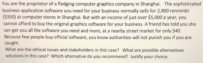 You are the proprietor of a fledging computer
