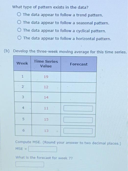 Consider the following time series data. Time
