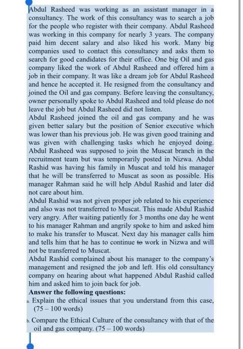 Abdul Rasheed was working as an assistant manager