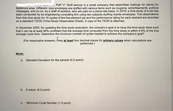 Puff "n" Stuff service is a small company that