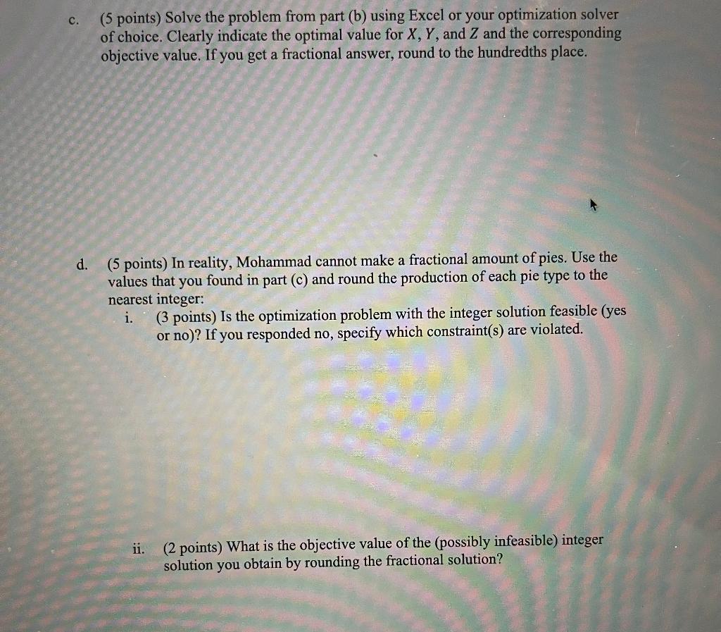 Problem 2 ( 25 points) Mohammad enjoys baking