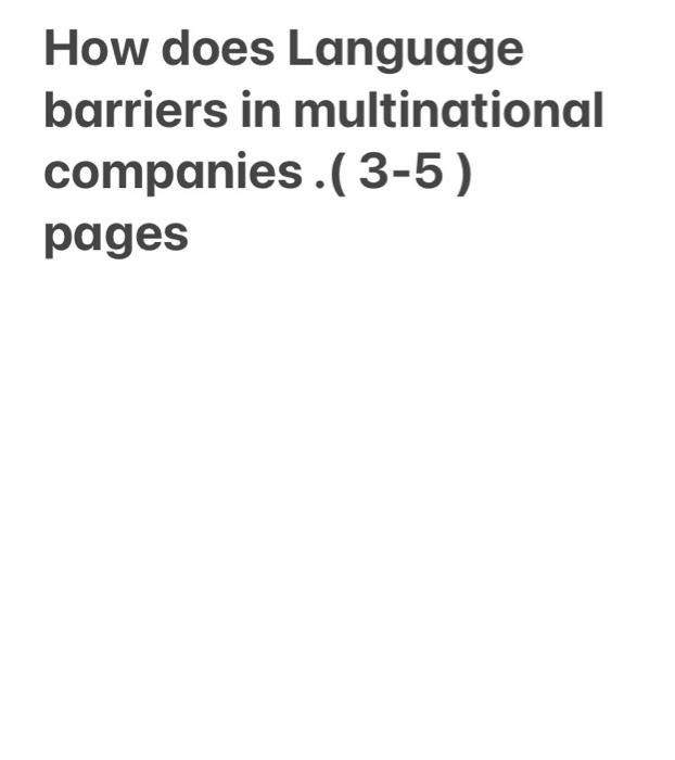 How does Language barriers in multinational