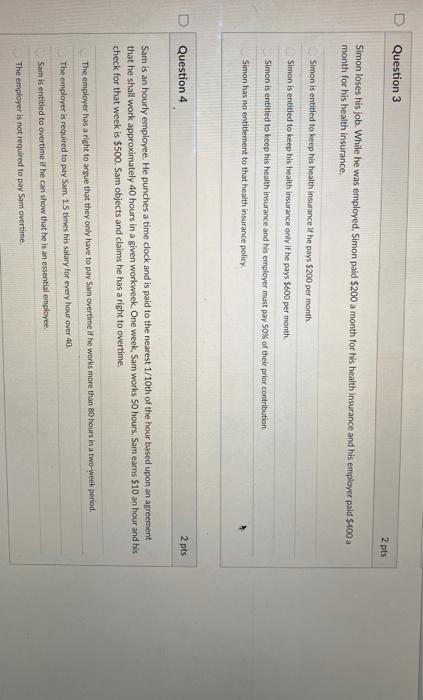 U Question 3 2 pts Simon loses his job. While he
