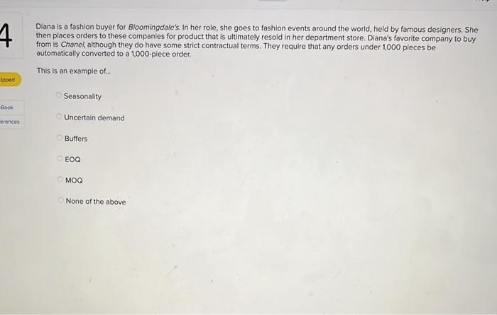 Diana is a fashion buyer for Bloomingdale's. In