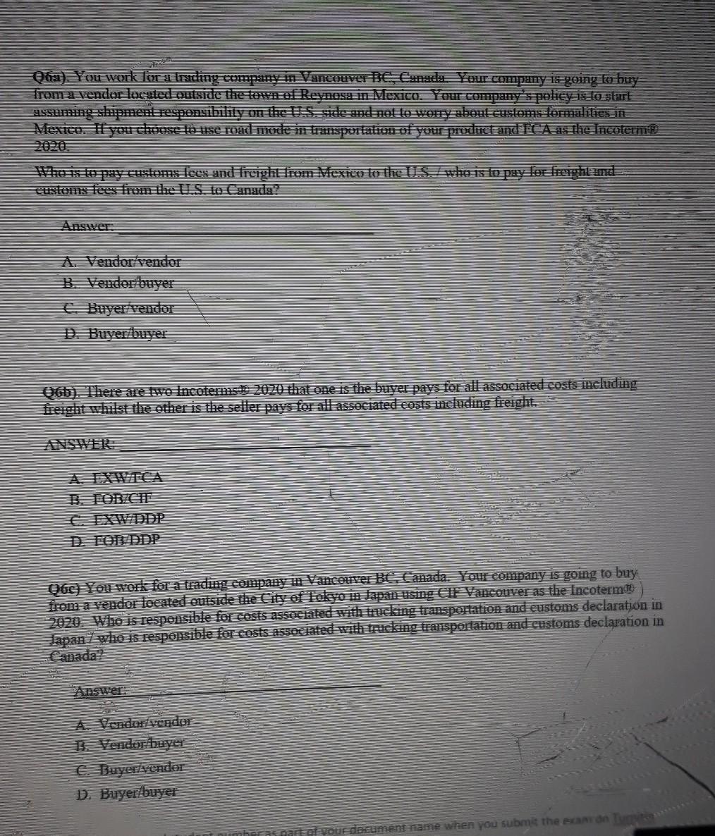 Q6a). You work for a trading company in Vancouver
