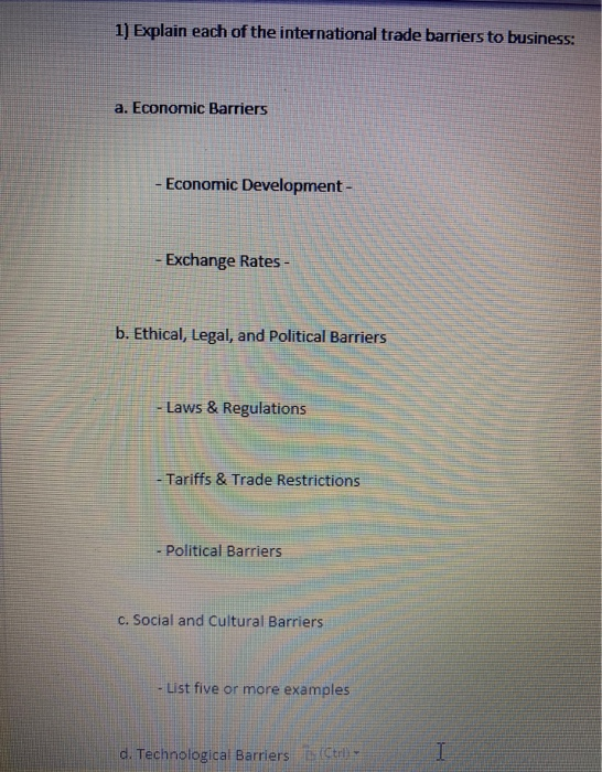 1) Explain each of the international trade