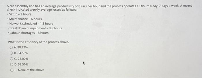 . A car assembly line has an average productivity