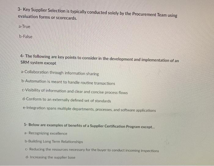 3- Key Supplier Selection is typically conducted