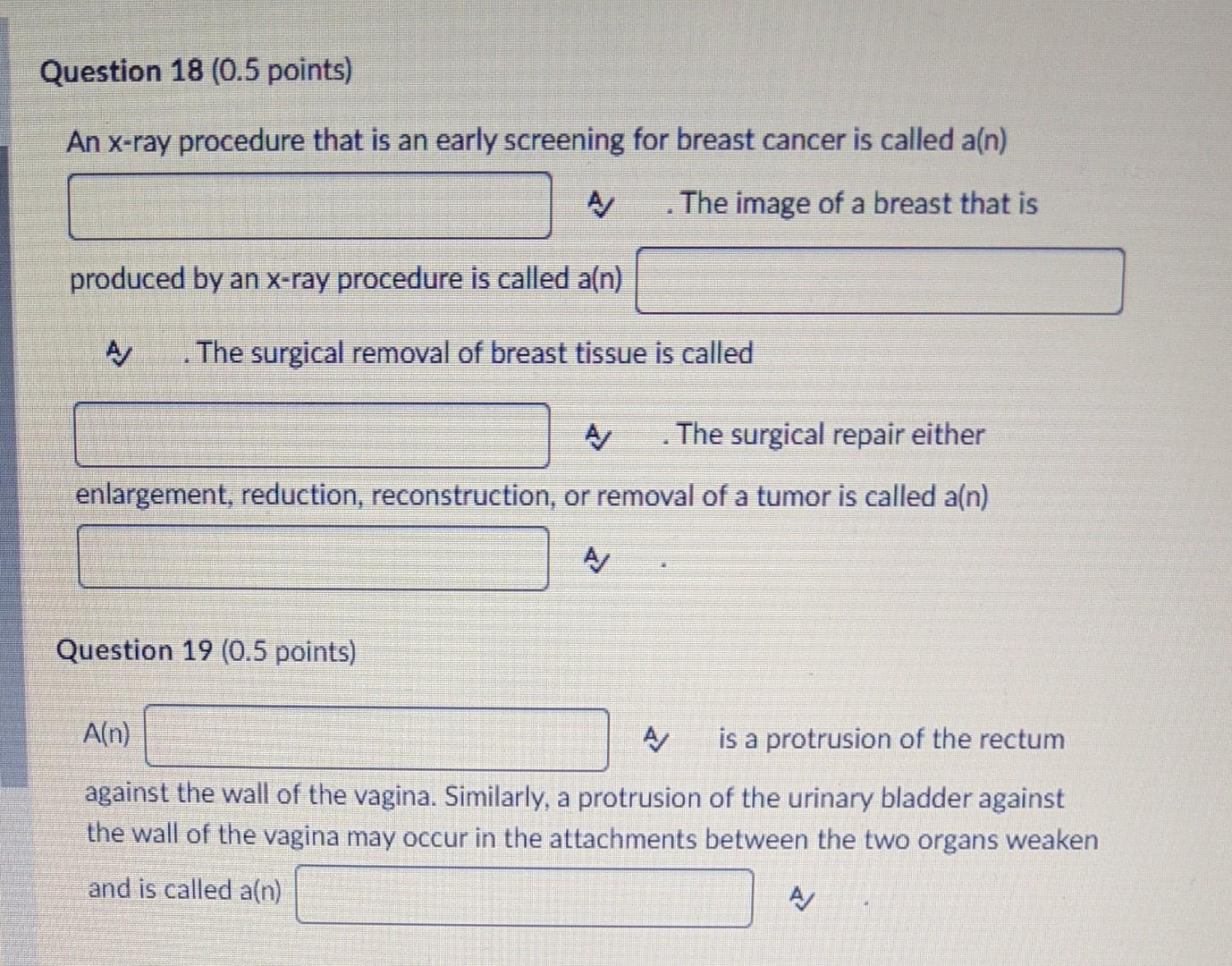 please help Question 18 ( 0.5 points) An x-ray