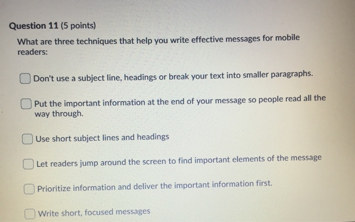 Question 11 (5 points) What are three techniques