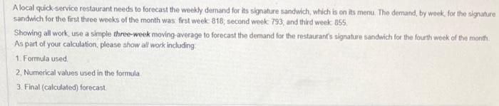 A local quick-service restaurant needs to