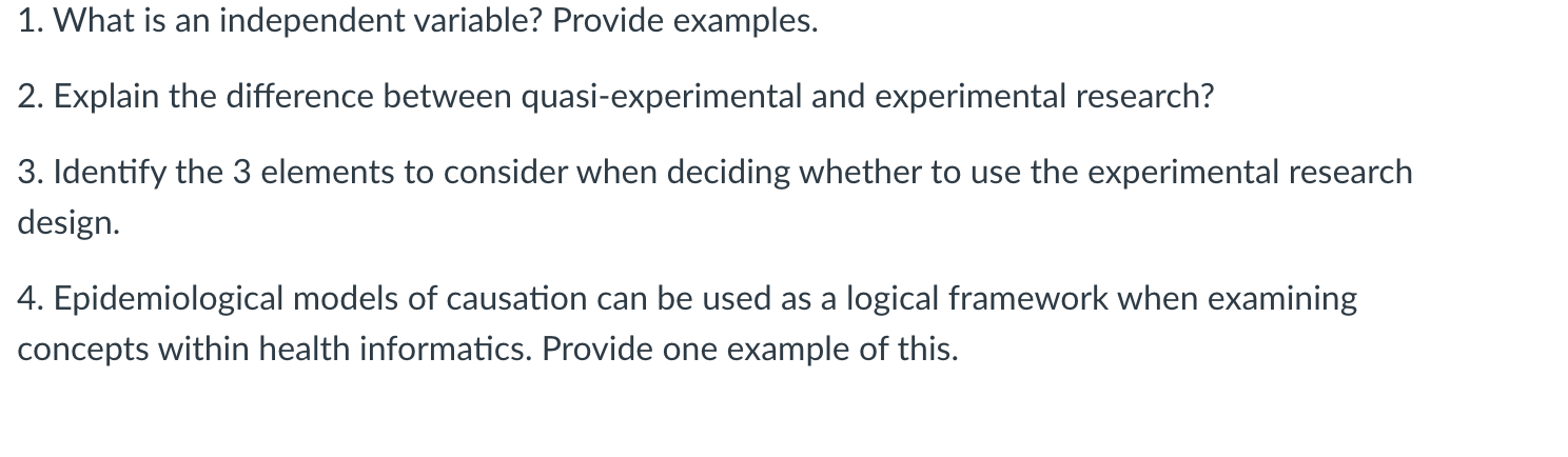 1. What is an independent variable? Provide