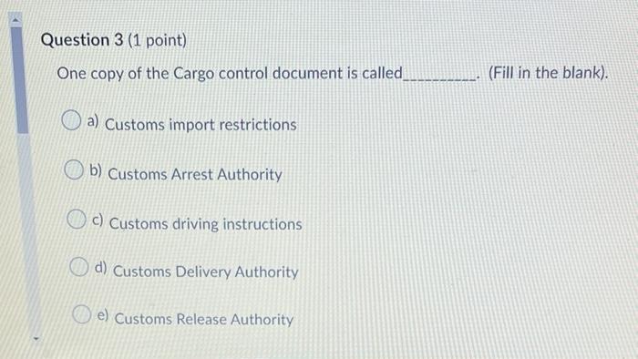 Question 3 (1 point) One copy of the Cargo