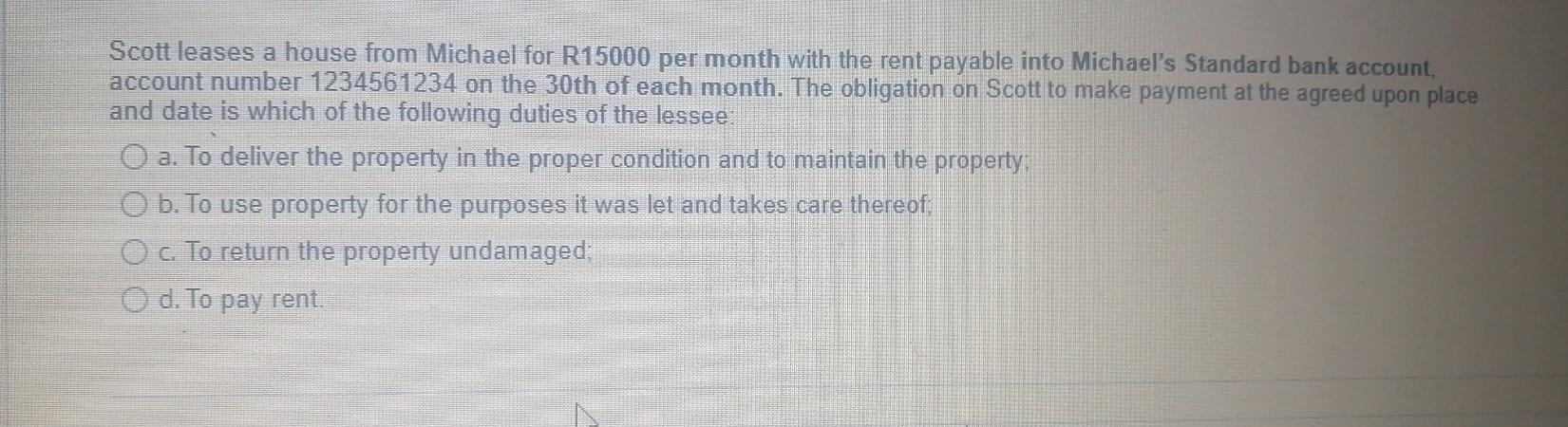 Scott leases a house from Michael for R15000 per