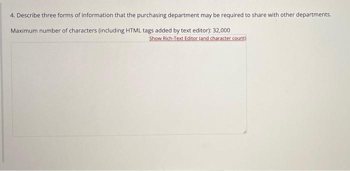 4. Describe three forms of information that the