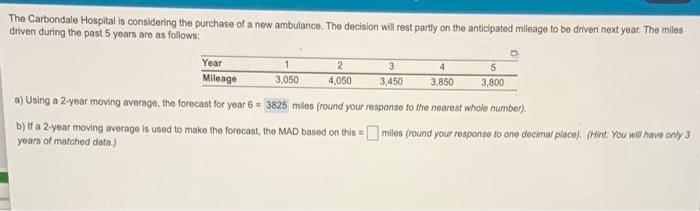 2 3 4 The Carbondale Hospital is considering the