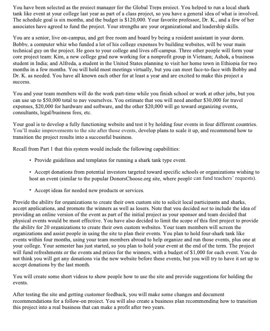 You have been selected as the project manager for