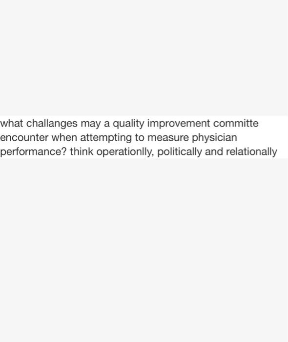 what challanges may a quality improvement