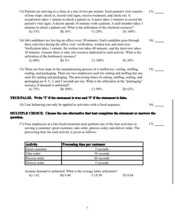 13) 13) Patients are arriving at a clinic at a