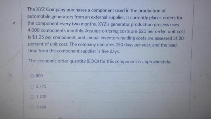 The XYZ Company purchases a component used in the