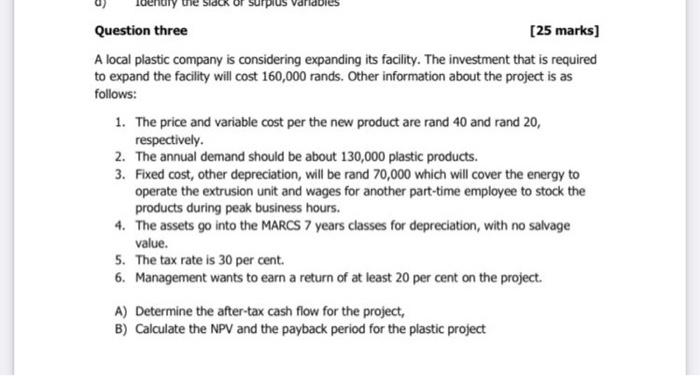 Question three [25 marks] A local plastic company