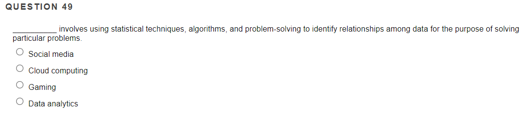 QUESTION 49 involves using statistical