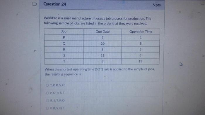 D Question 24 5 pts Work Pro is a small