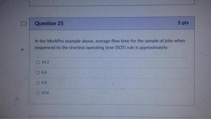 D Question 24 5 pts Work Pro is a small